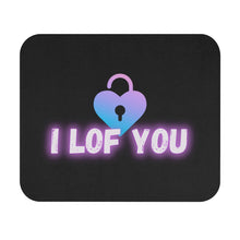 Load image into Gallery viewer, I LOF YOU Mouse Pad (Rectangle)
